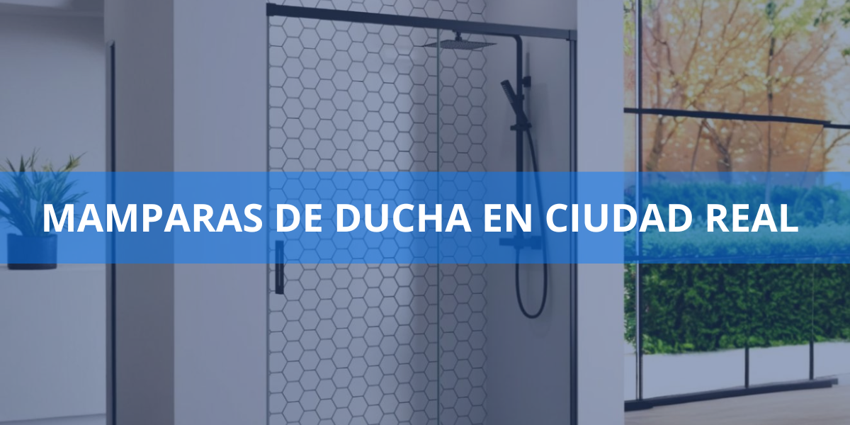 Mamparas de ducha en Ciudad Real