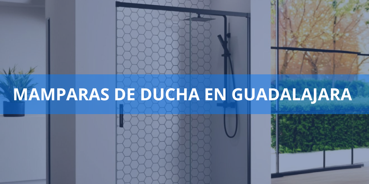 Mamparas de ducha en Guadalajara