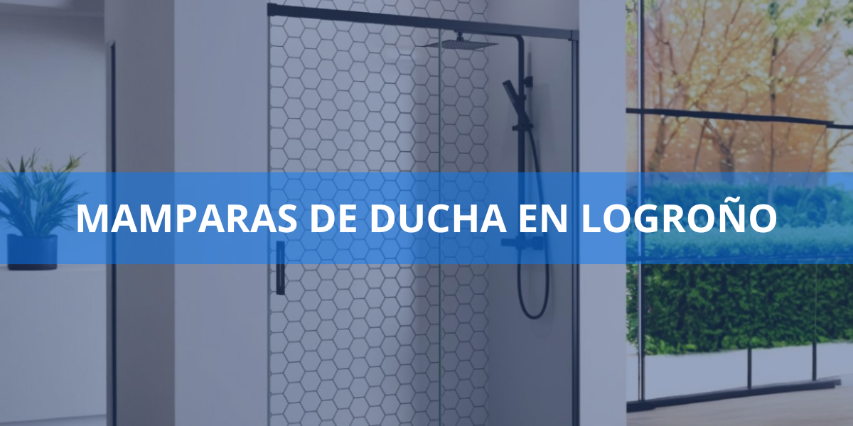 Mamparas de ducha en Logroño