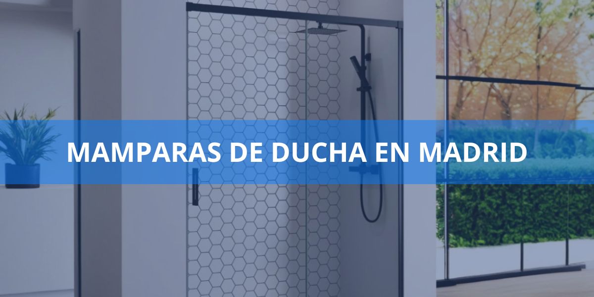 MAMPARAS DE DUCHA EN MADRID