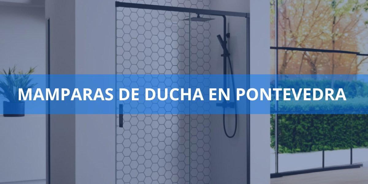 Mamparas de ducha en Pontevedra