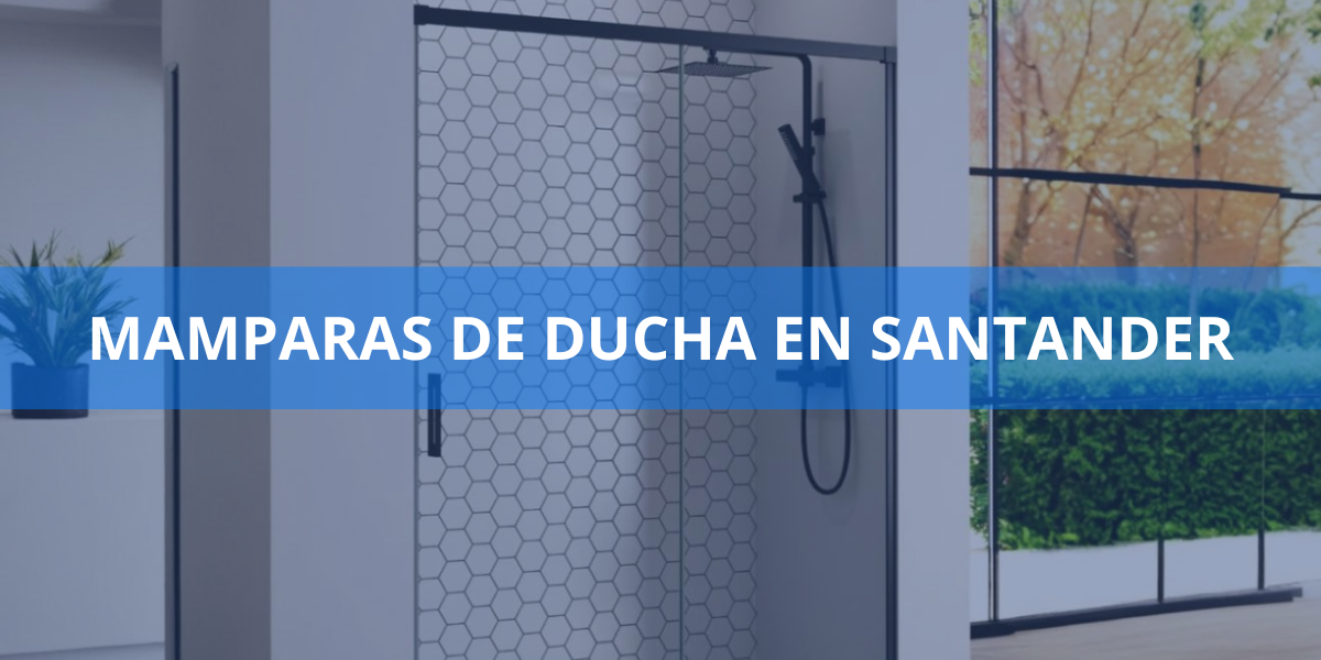Mamparas de ducha en Santander
