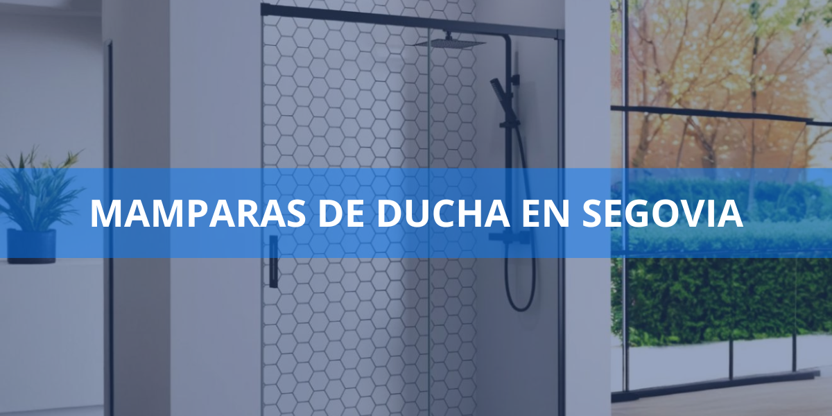 Mamparas de ducha en Segovia