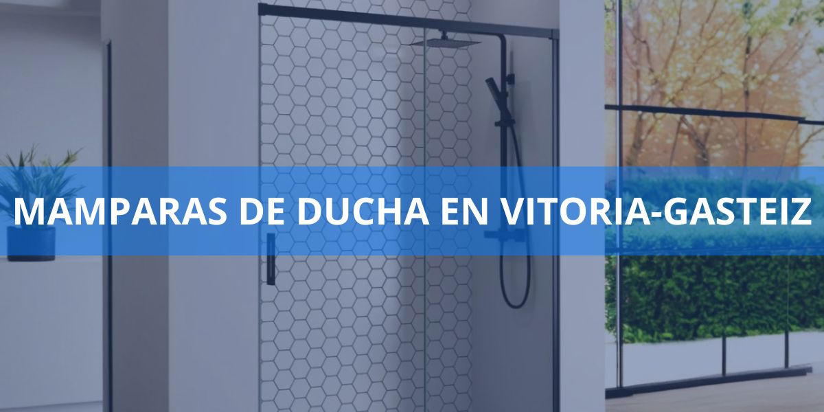 Mamparas de ducha en Vitoria-Gasteiz