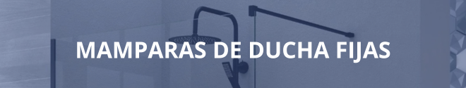 Mamparas de ducha fijas